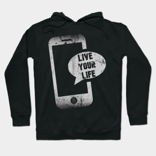 Live Your Life Hoodie